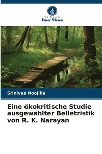 bokomslag Eine kokritische Studie ausgewhlter Belletristik von R. K. Narayan