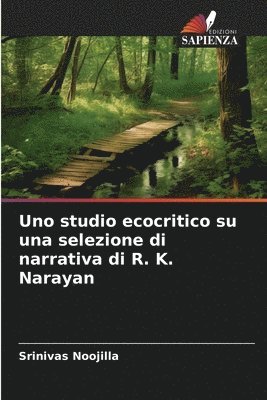 bokomslag Uno studio ecocritico su una selezione di narrativa di R. K. Narayan