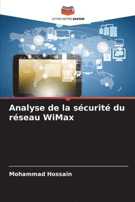 bokomslag Analyse de la sécurité du réseau WiMax