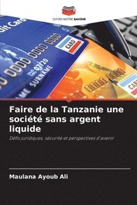 bokomslag Faire de la Tanzanie une socit sans argent liquide