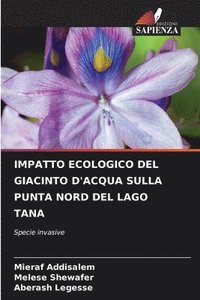 bokomslag Impatto Ecologico del Giacinto d'Acqua Sulla Punta Nord del Lago Tana