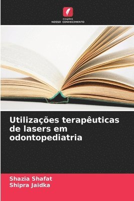 Utilizaes teraputicas de lasers em odontopediatria 1