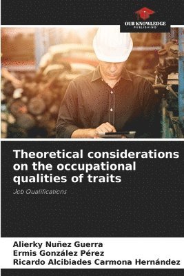 bokomslag Theoretical considerations on the occupational qualities of traits