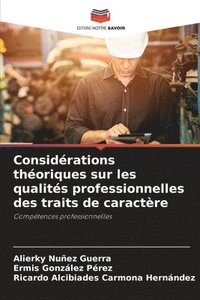 bokomslag Considérations théoriques sur les qualités professionnelles des traits de caractère