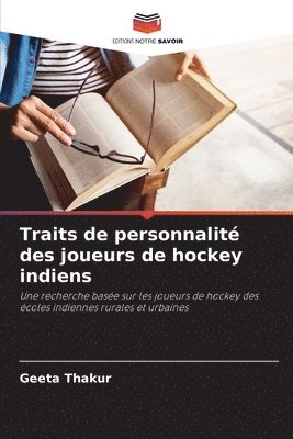 bokomslag Traits de personnalit des joueurs de hockey indiens