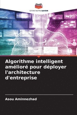 Algorithme intelligent amélioré pour déployer l'architecture d'entreprise 1