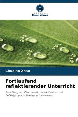 Fortlaufend reflektierender Unterricht 1