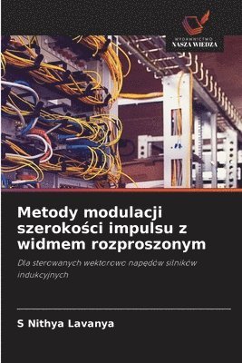 bokomslag Metody modulacji szeroko&#347;ci impulsu z widmem rozproszonym