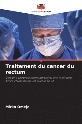 bokomslag Traitement du cancer du rectum