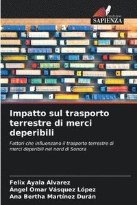 bokomslag Impatto sul trasporto terrestre di merci deperibili