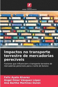 bokomslag Impactos no transporte terrestre de mercadorias perecíveis