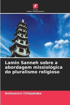 bokomslag Lamin Sanneh sobre a abordagem missiolgica do pluralismo religioso