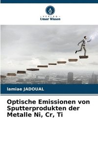 bokomslag Optische Emissionen von Sputterprodukten der Metalle Ni, Cr, Ti