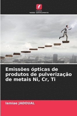 Emisses pticas de produtos de pulverizao de metais Ni, Cr, Ti 1