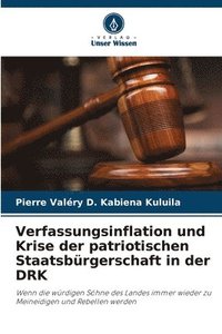 bokomslag Verfassungsinflation und Krise der patriotischen Staatsbürgerschaft in der DRK