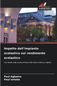 bokomslag Impatto dell'impianto scolastico sul rendimento scolastico