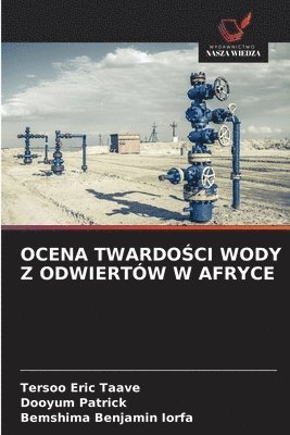 bokomslag Ocena Twardo&#346;ci Wody Z Odwiertów W Afryce