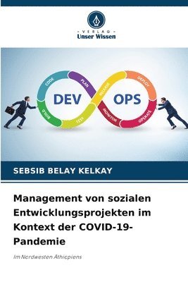 bokomslag Management von sozialen Entwicklungsprojekten im Kontext der COVID-19-Pandemie