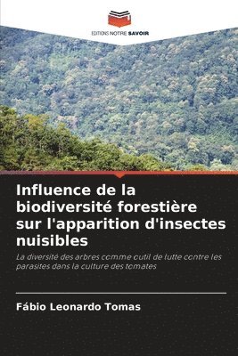 bokomslag Influence de la biodiversit forestire sur l'apparition d'insectes nuisibles