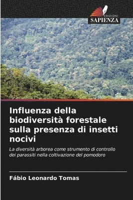 bokomslag Influenza della biodiversit forestale sulla presenza di insetti nocivi