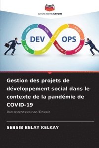 bokomslag Gestion des projets de dveloppement social dans le contexte de la pandmie de COVID-19