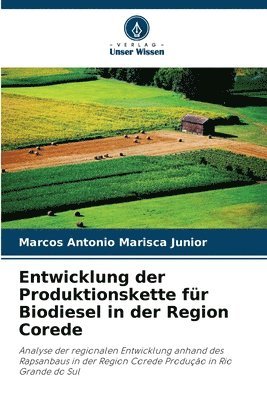 bokomslag Entwicklung der Produktionskette fr Biodiesel in der Region Corede