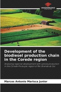 bokomslag Development of the biodiesel production chain in the Corede region