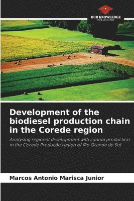 Development of the biodiesel production chain in the Corede region 1