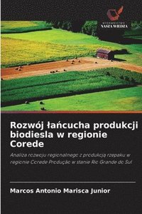 bokomslag Rozwój la&#324;cucha produkcji biodiesla w regionie Corede