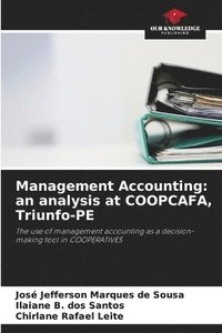 bokomslag Management Accounting: an analysis at COOPCAFA, Triunfo-PE