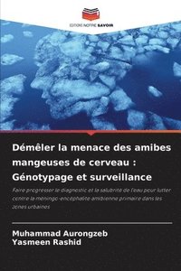 bokomslag Dmler la menace des amibes mangeuses de cerveau