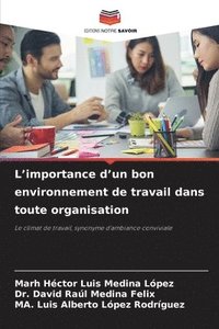 bokomslag L'importance d'un bon environnement de travail dans toute organisation