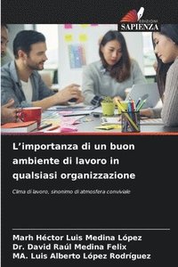 bokomslag L'importanza di un buon ambiente di lavoro in qualsiasi organizzazione