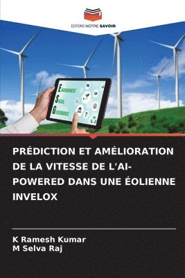 Prédiction Et Amélioration de la Vitesse de l'Ai-Powered Dans Une Éolienne Invelox 1