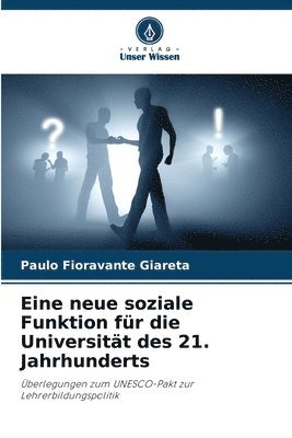 bokomslag Eine neue soziale Funktion für die Universität des 21. Jahrhunderts