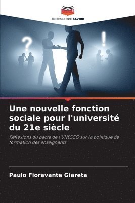 Une nouvelle fonction sociale pour l'université du 21e siècle 1