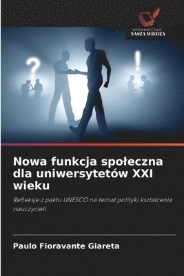 bokomslag Nowa funkcja spoleczna dla uniwersytetów XXI wieku