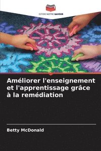 bokomslag Améliorer l'enseignement et l'apprentissage grâce à la remédiation