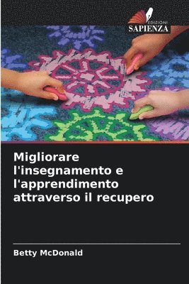 Migliorare l'insegnamento e l'apprendimento attraverso il recupero 1