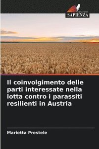 bokomslag coinvolgimento delle parti interessate nella lotta contro i parassiti resilienti in Austria