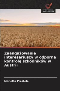 bokomslag Zaanga&#380;owanie interesariuszy w odporn&#261; kontrol&#281; szkodnikw w Austrii