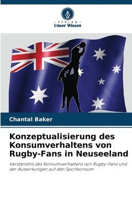 bokomslag Konzeptualisierung des Konsumverhaltens von Rugby-Fans in Neuseeland