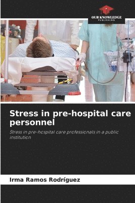 bokomslag Stress in pre-hospital care personnel