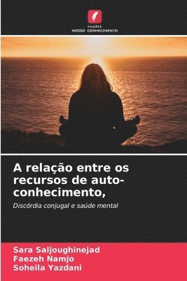 bokomslag A relao entre os recursos de auto-conhecimento,