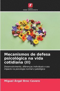 bokomslag Mecanismos de defesa psicológica na vida cotidiana (II)