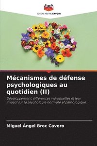 bokomslag Mcanismes de dfense psychologiques au quotidien (II)