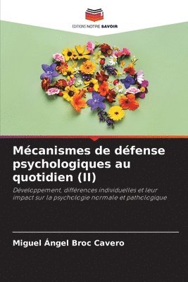 bokomslag Mécanismes de défense psychologiques au quotidien (II)