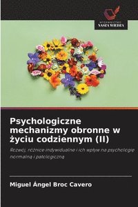 bokomslag Psychologiczne mechanizmy obronne w &#380;yciu codziennym (II)