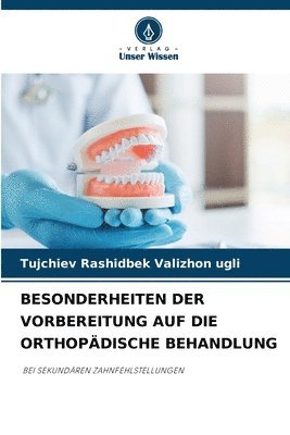 bokomslag Besonderheiten Der Vorbereitung Auf Die Orthopädische Behandlung