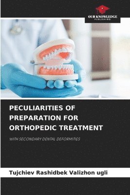 bokomslag Peculiarities of Preparation for Orthopedic Treatment